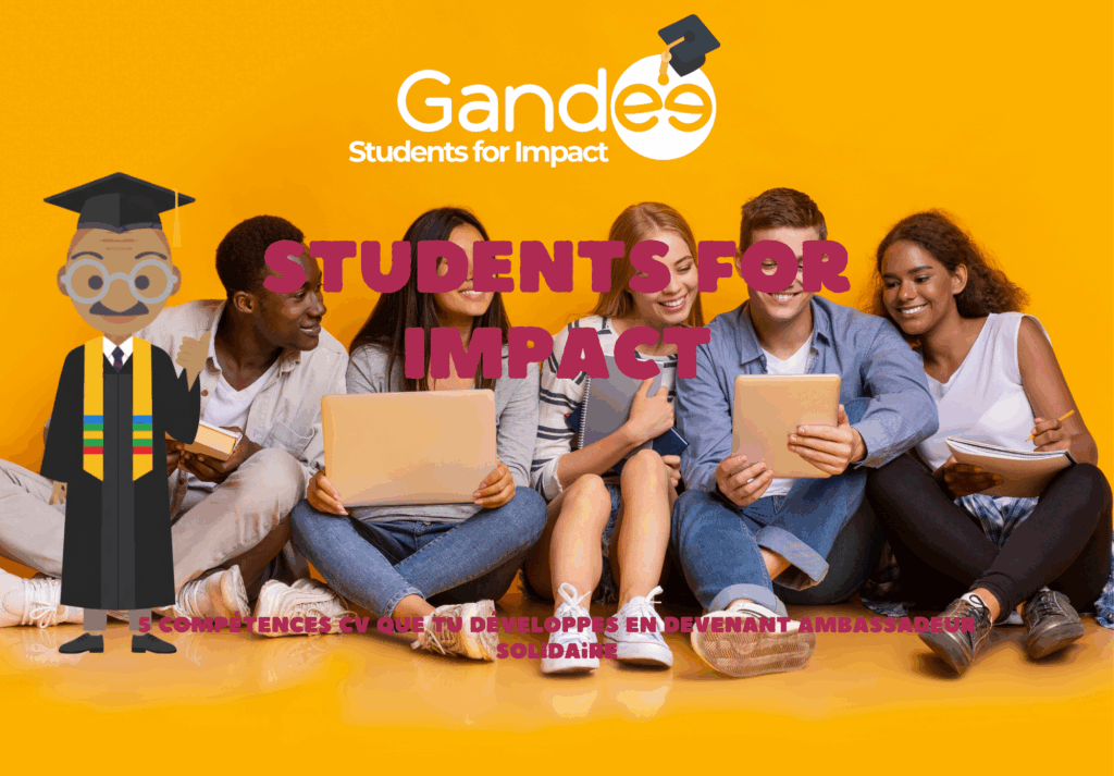 Étudiants développant des compétences professionnelles en tant qu’ambassadeur solidaire pour enrichir son CV et son employabilité - Students fo Impact - Job étudiant