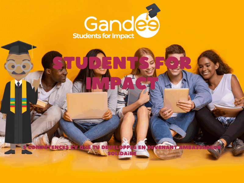 Étudiants développant des compétences professionnelles en tant qu’ambassadeur solidaire pour enrichir son CV et son employabilité - Students fo Impact - Job étudiant
