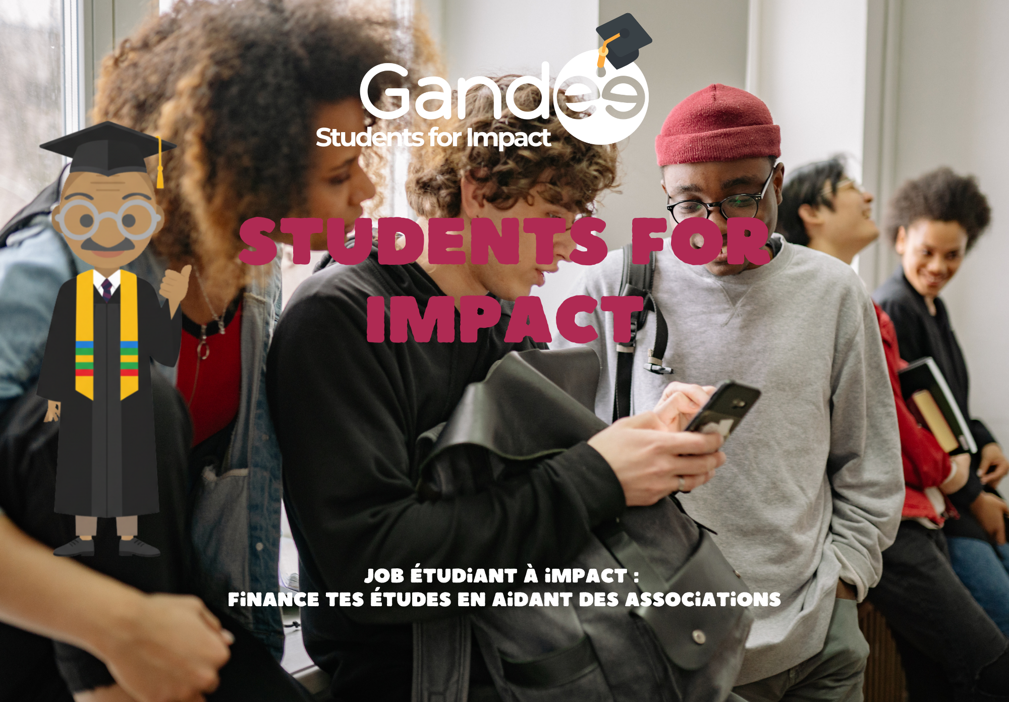Job etudiant a impact - finance tes etudes en aidant des associations - Students for Impact by Gandee
