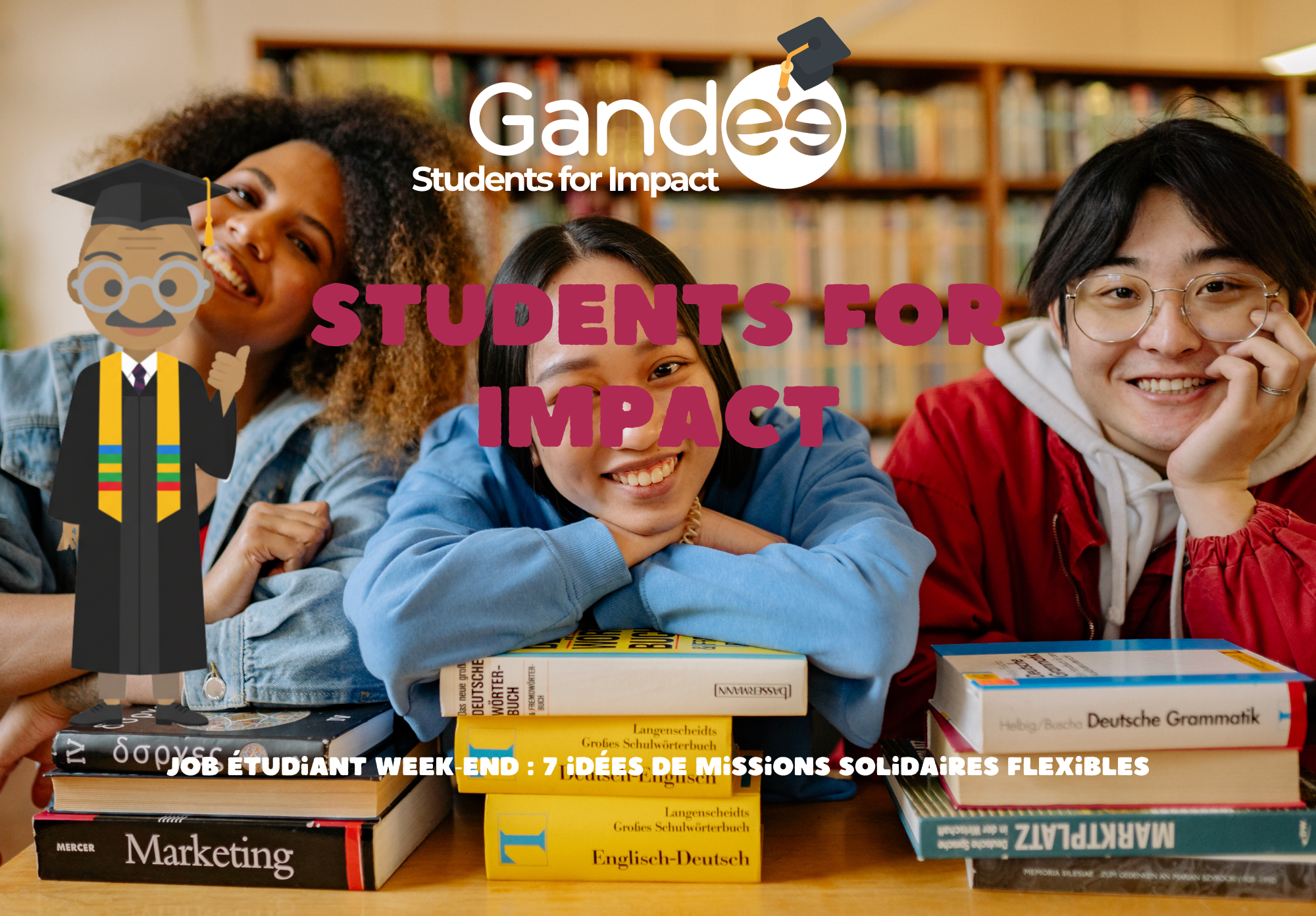 Job etudiant week-end - 7 idees de missions solidaires flexibles - Students for Impact by Gandee