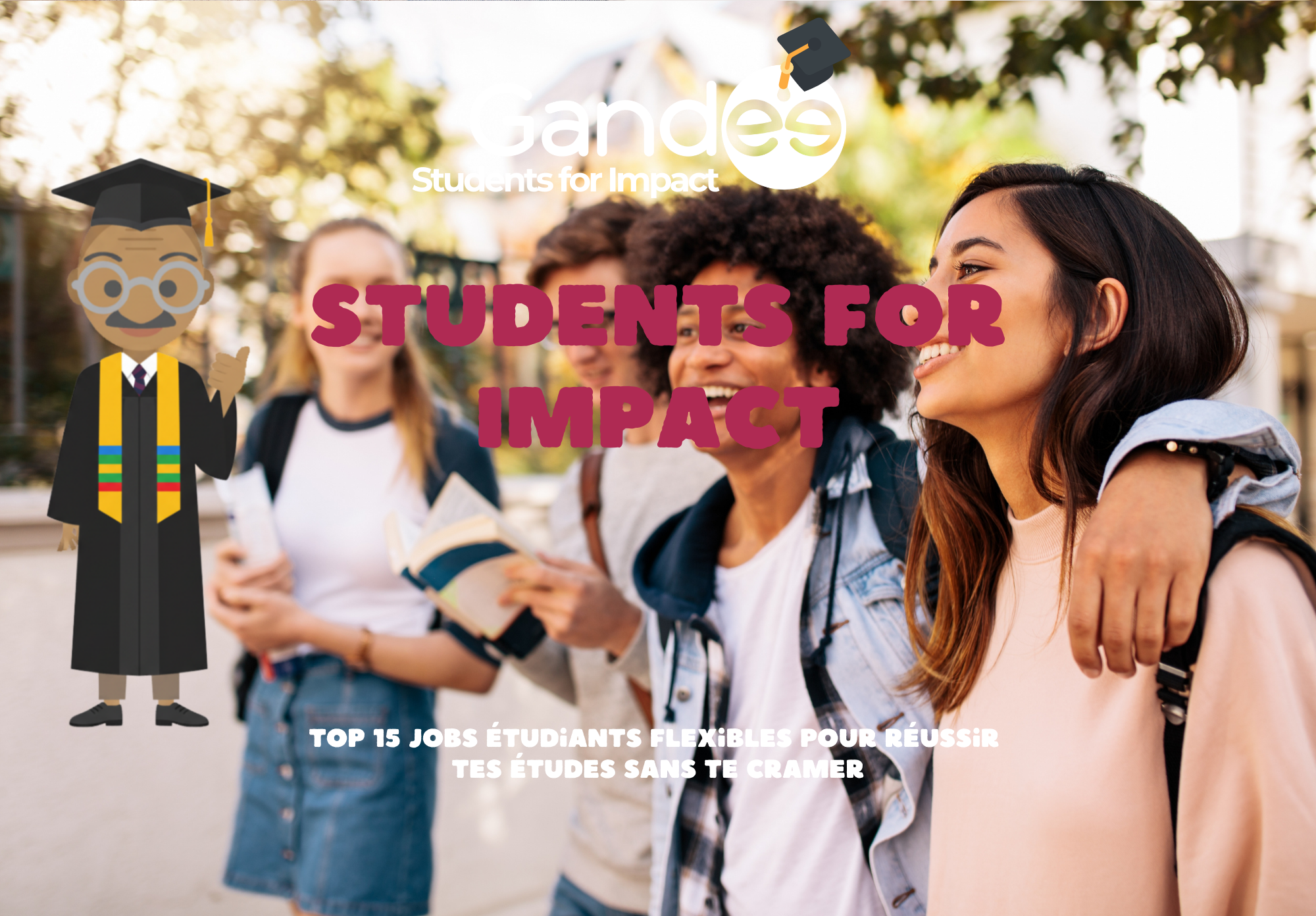 Top 15 jobs etudiants flexibles pour reussir tes etudes sans te cramer - Students for Impact by Gandee